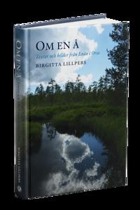 Om en å : texter och bilder från Enån i Orsa