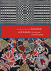 Karaktär och känsla : ett sekel med Svensk hemslöjd