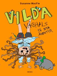 Vilda Våghals på nya äventyr