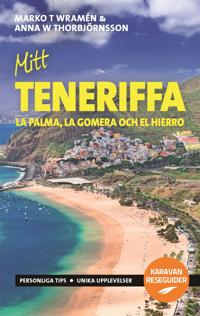 Mitt Teneriffa : La Palma, La Gomera och El Hierro