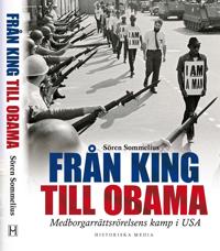 Från King till Obama : Medborgarrättsrörelsens kamp i USA