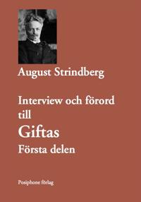 Interview och förord till Giftas, första delen.
