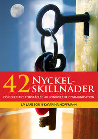 42 Nyckelskillnader : För djupare förståelse av Nonviolent Communication