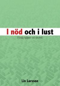 I nöd och i lust : Första hjälpen vid otrohet