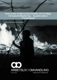 Samverkan mellan professionella och frivilliga vid katastrofhantering - skogsbranden i Västmanland