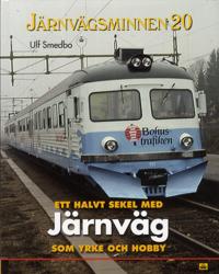 Ett halvt sekel med järnväg som yrke och hobby