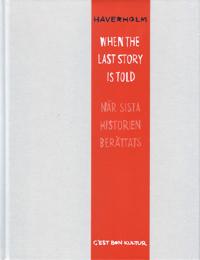 When the last story is told
