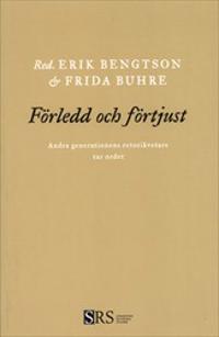 Förledd och förtjust : Andra generationens retorikvetare tar ordet