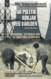 Vår politik börjar med världen