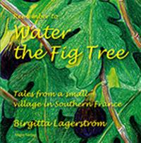 Remember to water the fig tree