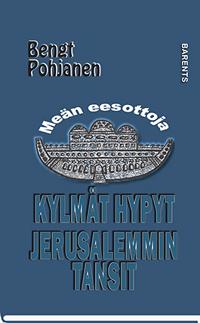 Kylmät hypyt, Jerusalemmin tansit