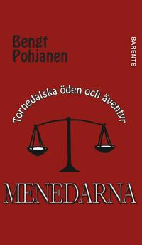 Menedarna - Tornedalska öden och äventyr