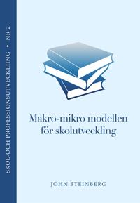Makro-Mikro modellen för skolutveckling (journalistik och politik)