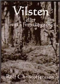 Vilsten eller livet i finnskogarne