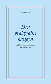 Den praktgalne kungen