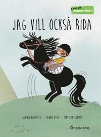 Livat på Lingonvägen: Jag vill också rida!