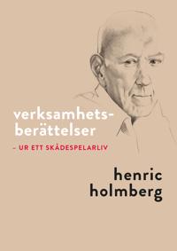 Verksamhetsberättelser : ur ett skådespelarliv