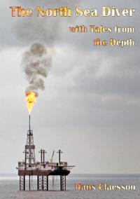 Bokomslag for "The North Sea Diver with Tales from the Depth"