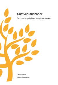 Samverkanszoner – Om forskningsledares syn på samverkan