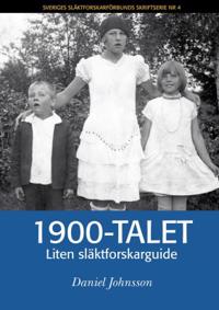 1900-talet : liten släktforskarguide