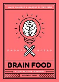Brain food - a daily dose of creativity