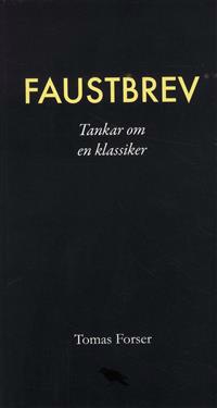 Faustbrev : Tankar om en klassiker