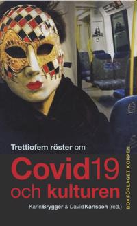 Trettiofem röster om covid-19 och kulturen