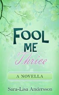 Fool Me Thrice