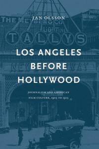 Los Angeles Before Hollywood