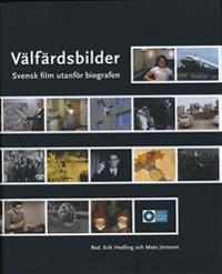 Välfärdsbilder : svensk film utanför biografen