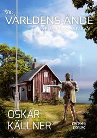 Vid världens ände & En sista kyss farväl