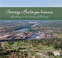 Strövtåg i Borlänges historia / Rambling in the history of Borlänge