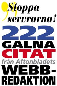 Citatboken 4. Stoppa servrarna – och 222 andra galna citat från Aftonbladets webbredaktion