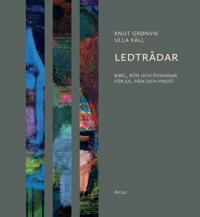 Ledtrådar : bibel, bön och övningar för jul, påsk och pingst