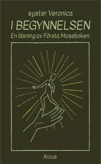 I begynnelsen : en läsning av Första Moseboken