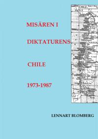 Misären i diktaturens Chile 1973-1987