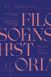 Filosofins historia : tre tusen år av tänkande