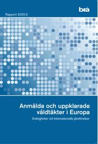 Anmälda och uppklarade våldtäkter i Europa. Brå rapport 2020:2 : Svårighete