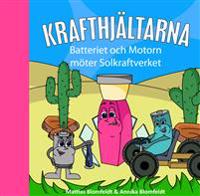 Batteriet och Motorn möter Solkraftverket