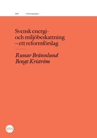 Svensk energi- och miljöbeskattning - ett reformförslag