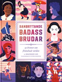 Banbrytande Badass-Brudar