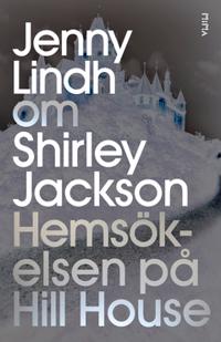 Om Hemsökelsen på Hill House av Shirley Jackson