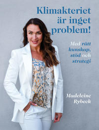 Klimakteriet är inget problem!  Med rätt kunskap, stöd och strategi