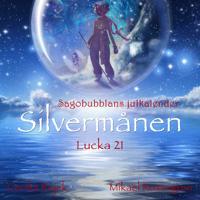 Silvermånen : Lucka 21
