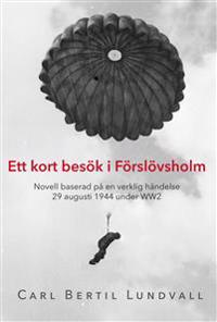 Ett kort besök i Förslövsholm