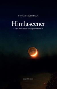 Himlascener - den försvunna vardagsastronomin