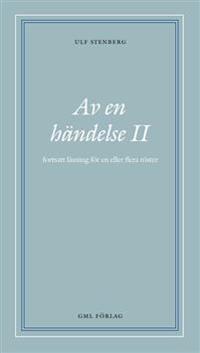 Av en händelse II