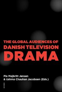 The global audiences of Danish television drama