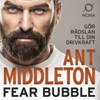 Fear bubble : gör rädslan till din inre drivkraft