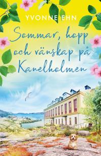Bokomslag för "Sommar, hopp och vänskap på Kanelholmen"